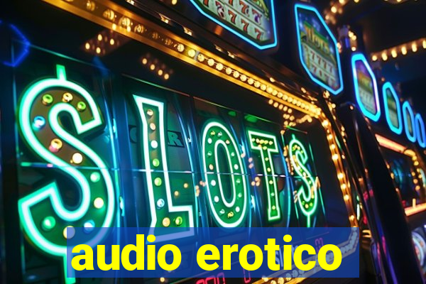 audio erotico